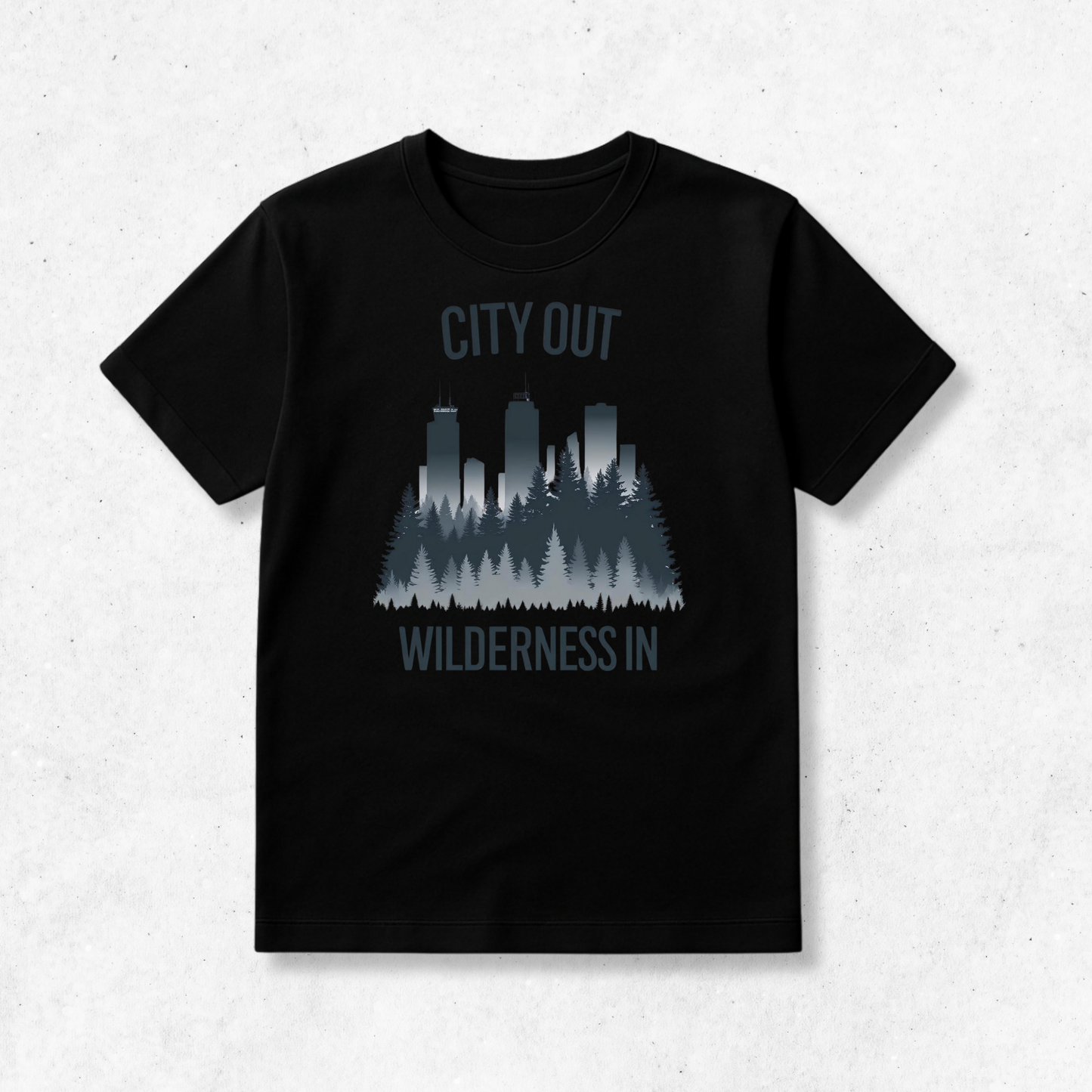 City Out Wilderness In - T-Shirt