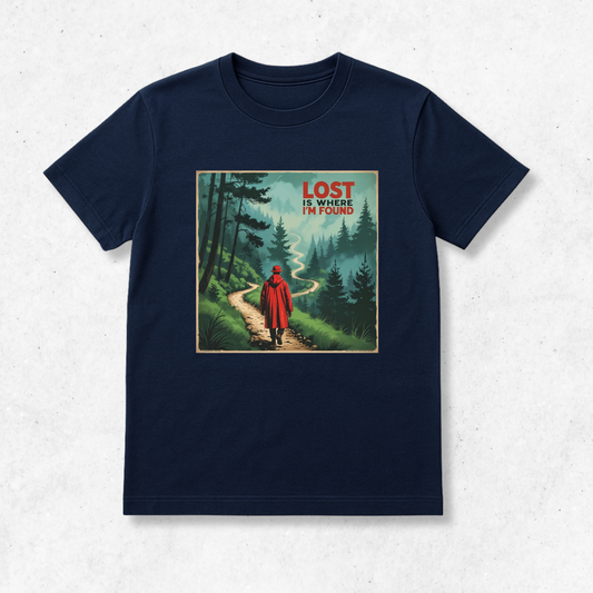 Lost Is Where I'm Found - T-Shirt