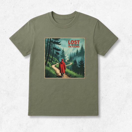 Lost Is Where I'm Found - T-Shirt