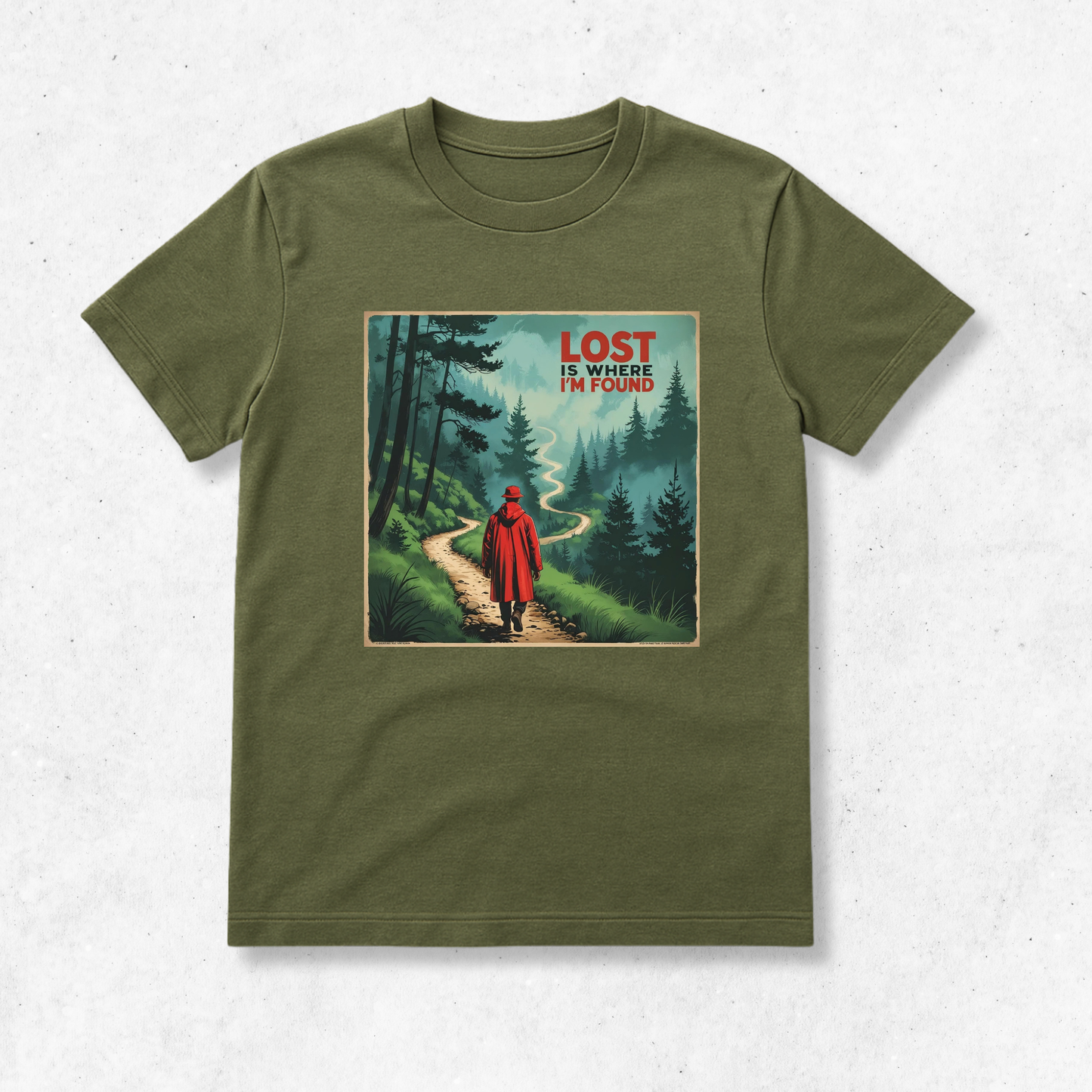 Lost Is Where I'm Found - T-Shirt