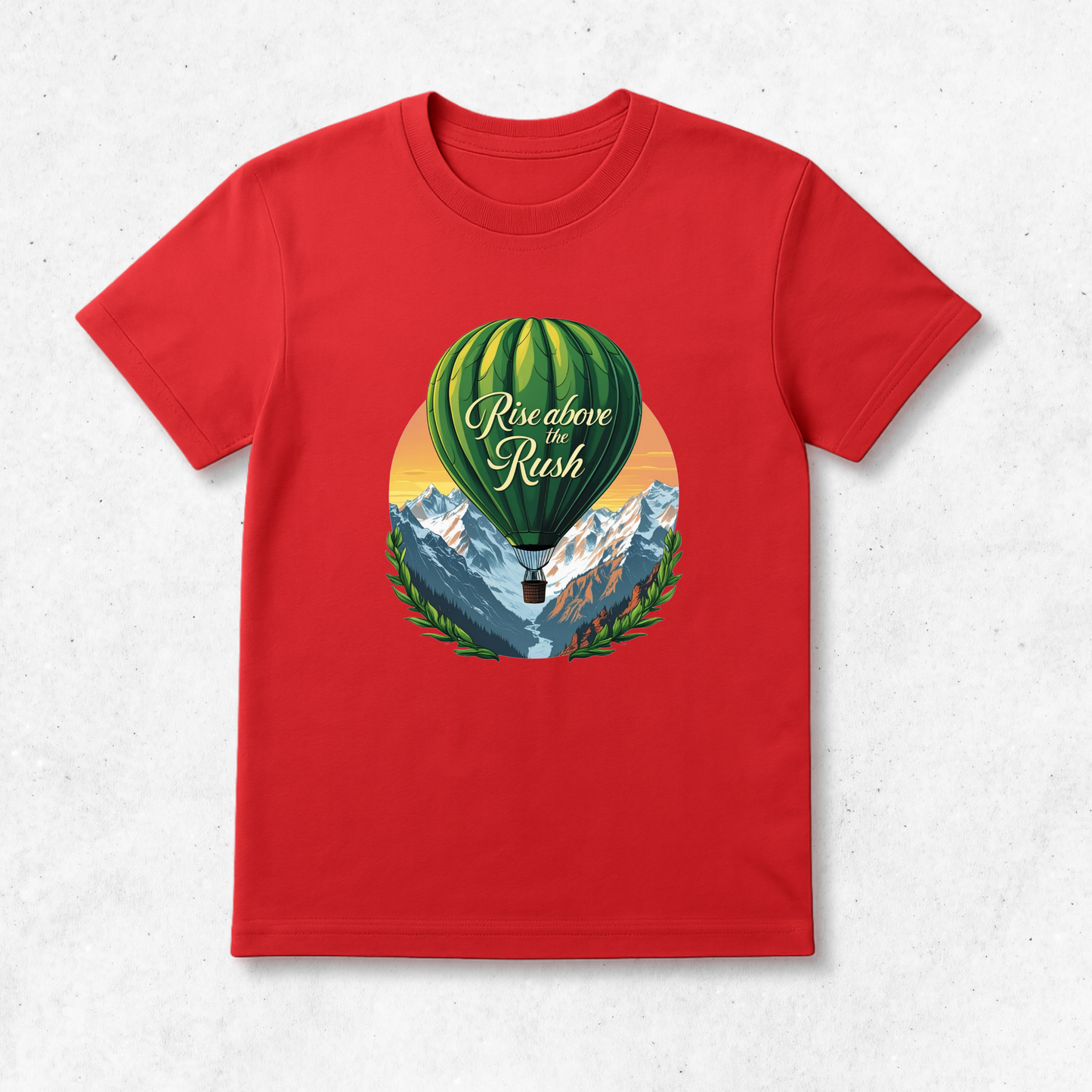 Rise Above The Rush - T-Shirt