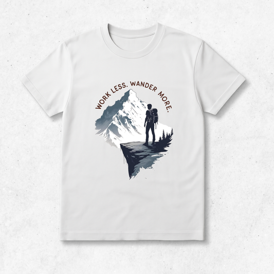 Work Less. Wander More. - T-Shirt